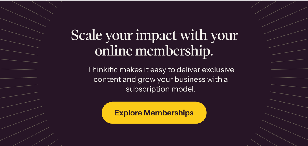 Scale your impact with your online membership →