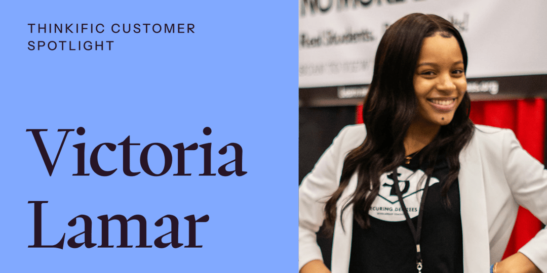 Thinkific Customer Spotlight: Victoria Lamar
