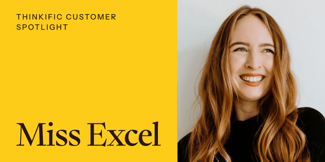 Thinkific Customer Spotlight: Miss Excel