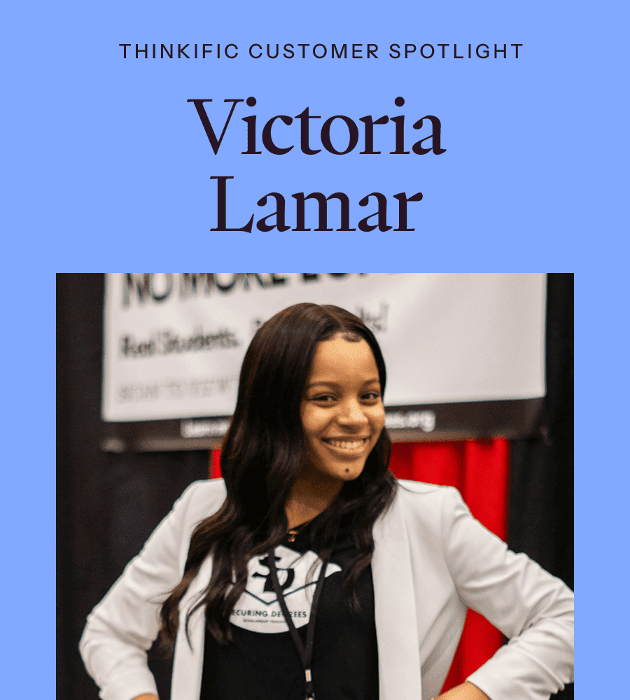Thinkific Customer Spotlight: Victoria Lamar