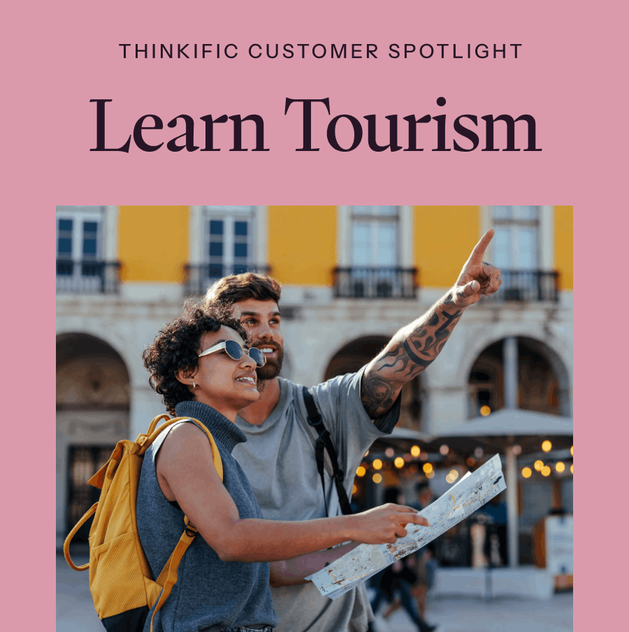 Thinkific Customer Spotlight: Learn Tourism