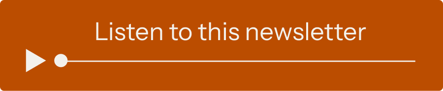 Listen to this newsletter →
