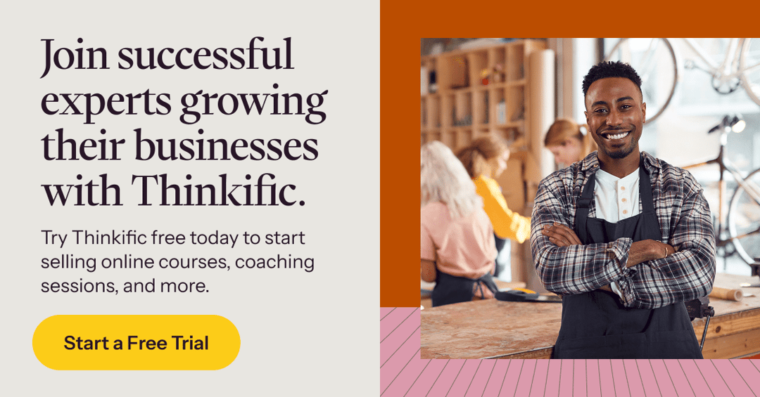 Try Thinkific free today to start selling online courses, coaching sessions, and more →
