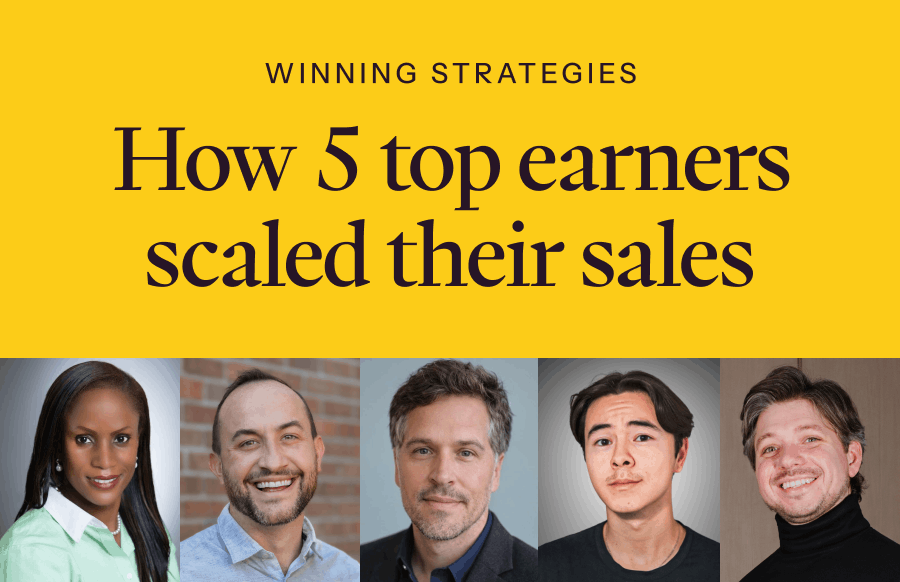 Winning strategies: How 5 top earners scaled their sales