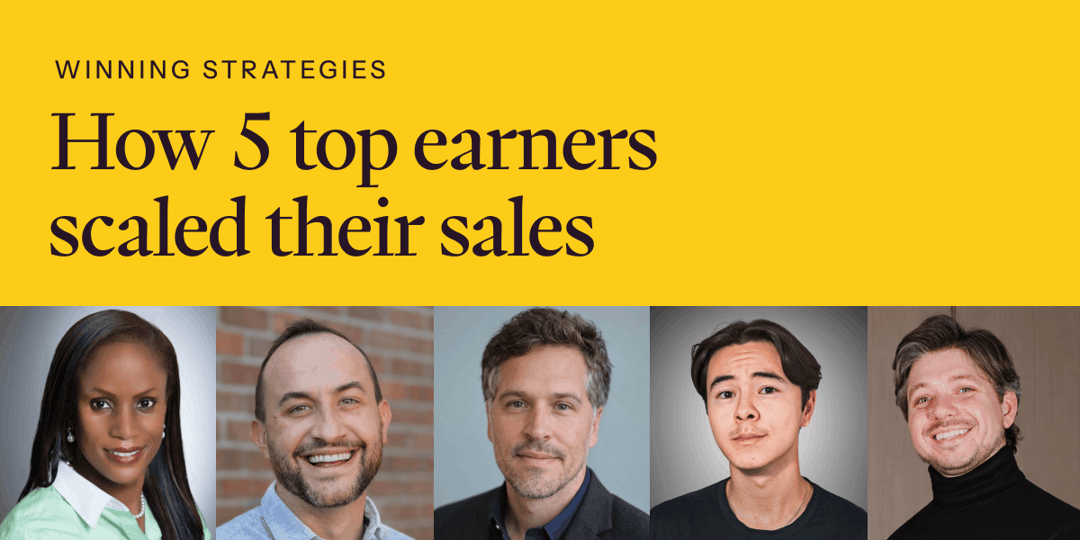 Winning strategies: How 5 top earners scaled their sales