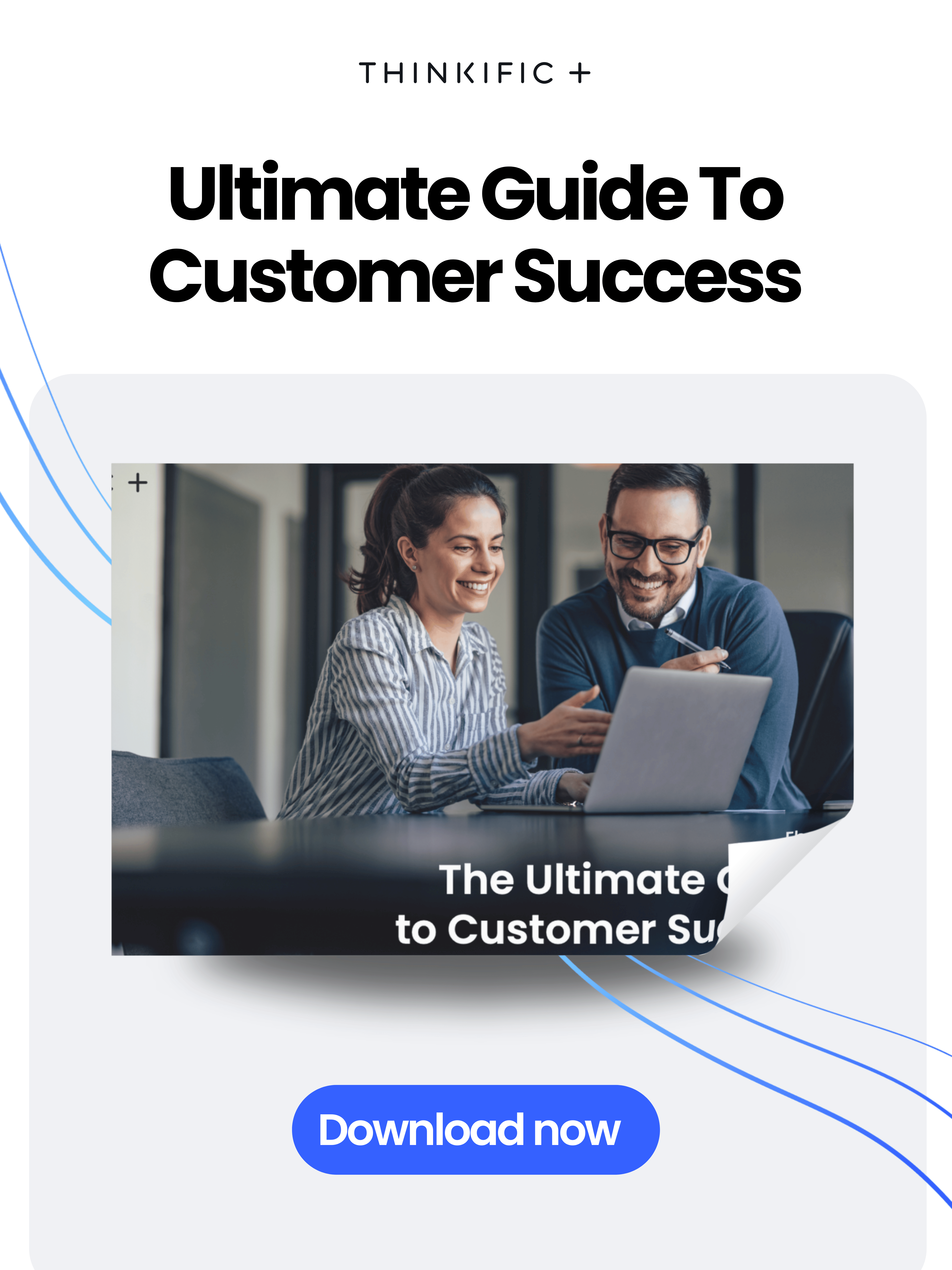 The Ultimate Guide to Customer Success: Download Now